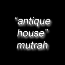 antique house mutrah